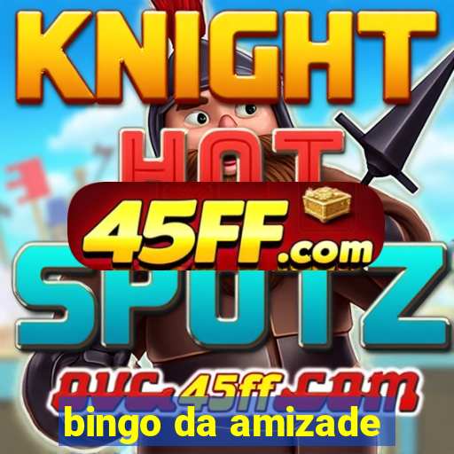 bingo da amizade